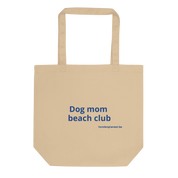 🐾 Dog Mom, Beach Club – Tote Bag