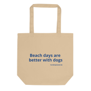 🐾 Beach Days Are Better With Dogs – Tote Bag